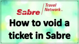 How to void a ticket in Sabre? - Sabre Void Ticket Command